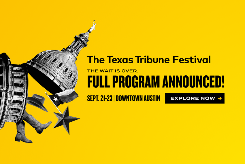Image promoting The Texas Tribune Festival with a solid yellow background and an illustration of the Texas State Capitol dome opened up with Texas iconography spilling out. Images include western boots and hat, a star, and the Texas flag. With text that reads, "The wait is over. Full program announced!"